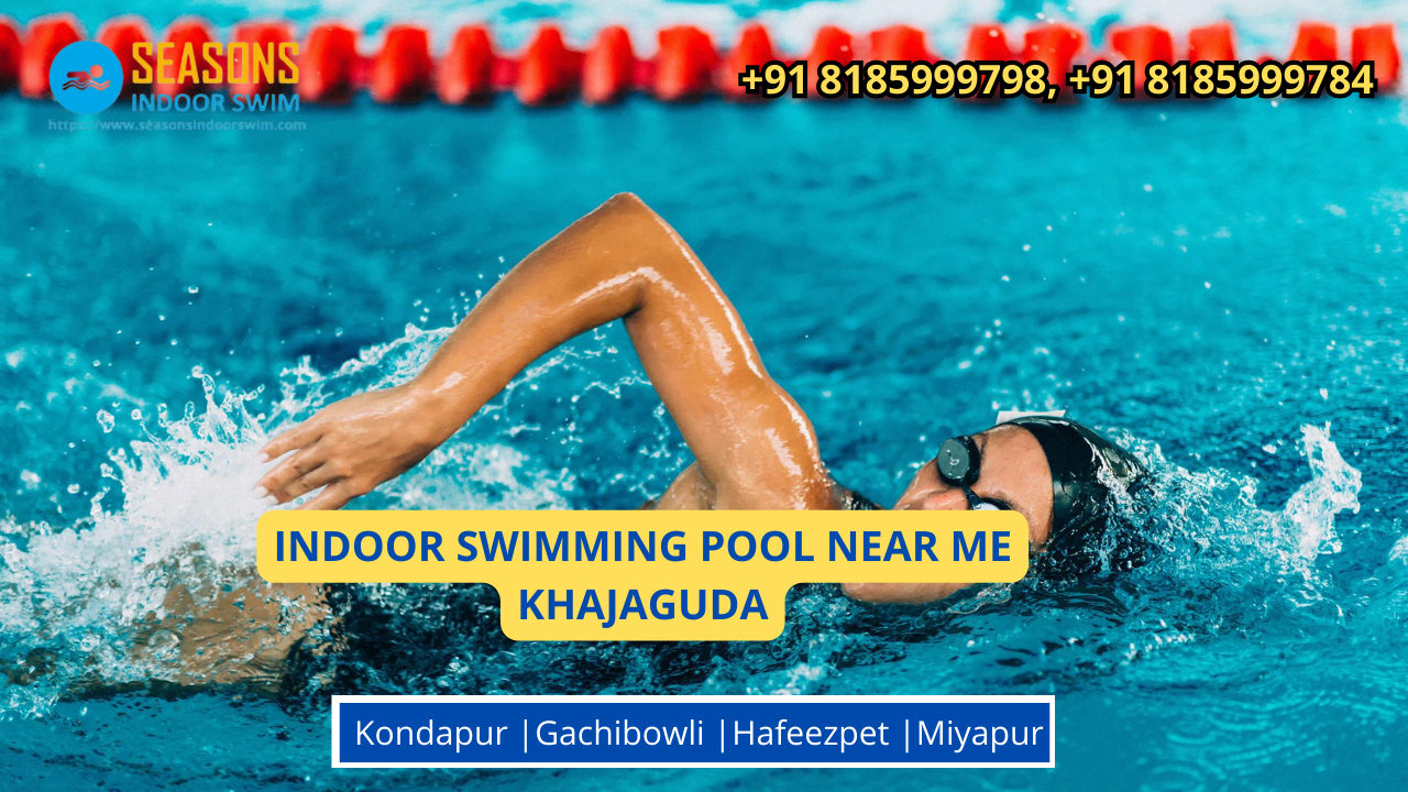 Indoor swimming Pool Near Me Khajaguda